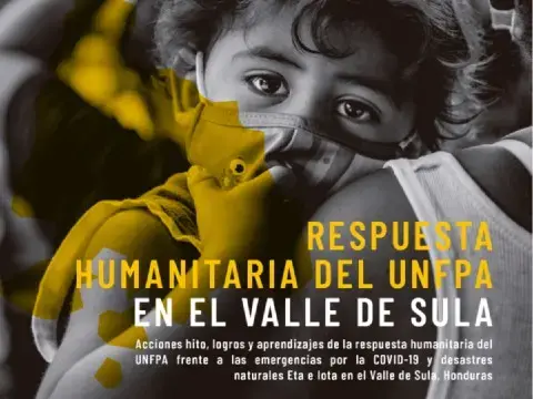 Respuesta Humanitaria del UNFPA Honduras en el Valle de Sula 